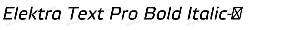 Elektra Text Pro Bold Italic字体转换